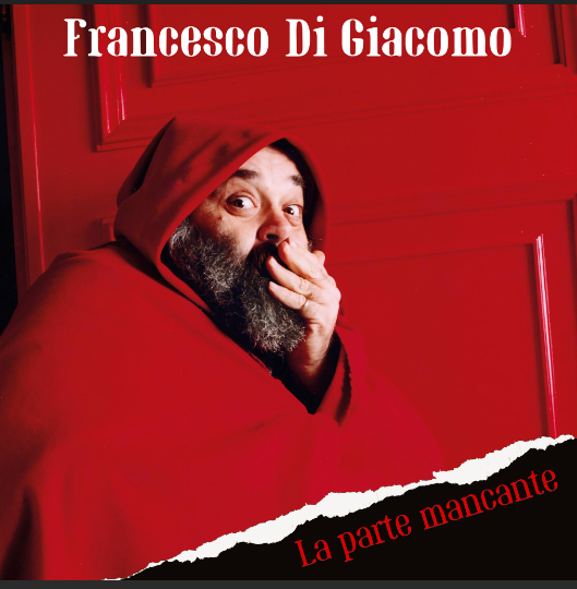 “La Parte Mancante” di Francesco Di Giacomo